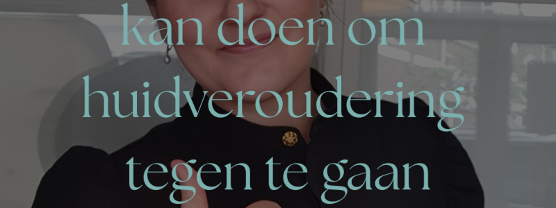 5 Dingen die je kan doen om huidveroudering tegen te gaan